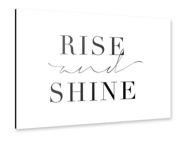 Alu-Dibond "Rise and Shine Typography" 30x20 cm artboxONE