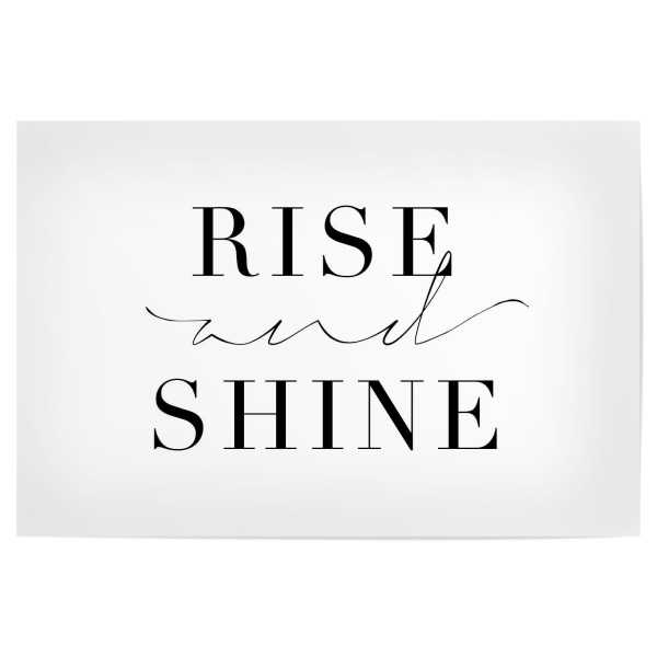 Poster 30x20 cm "Rise and Shine Typography" artboxONE - Typografie,Schwarzweiß