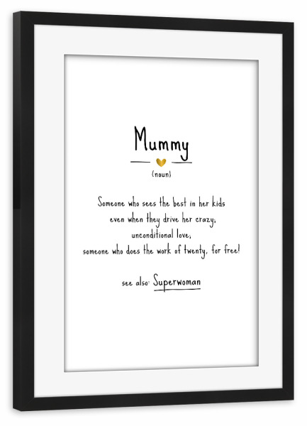 Poster mit Rahmen schwarz "Mummy | Definition" artboxONE - Typografie,Schwarzweiß,Für Mama