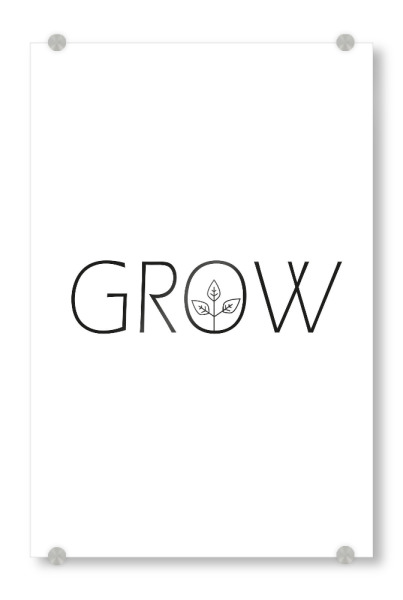 Acrylglasbild "Grow white" artboxONE - Typografie,Schwarzweiß - Grow,White,Pflanzenliebe,Pflanzen,Zimmerpflanzen