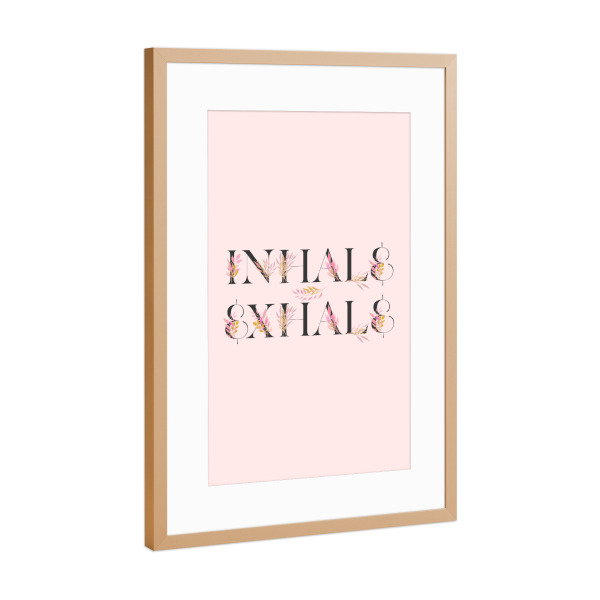 Poster mit Rahmen Kupfer "Floral Inhale Exhale" artboxONE - Typografie,Floral,Buchstaben