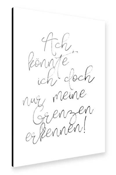 Alu-Dibond "Grenzen erkennen" 30x20 cm artboxONE