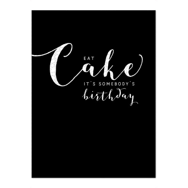 Puzzle Ravensburger "Eat cake - it ́s somebody ́s bi" artboxONE - Typografie,Essen & Trinken,Schwarzweiß,Essen & Trinken / Obst & Gemüse,Lustig