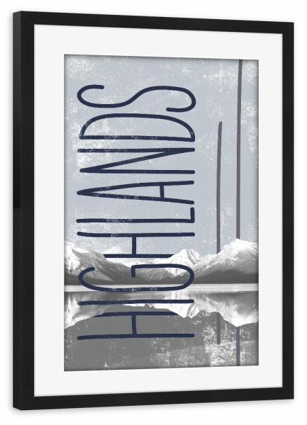 Poster mit Rahmen schwarz "Highlands" artboxONE - Typografie,Reise - Mountain,Ridge,Scandinavian,Nature,Minimal,Grey,Lettering,Typography,Serenity