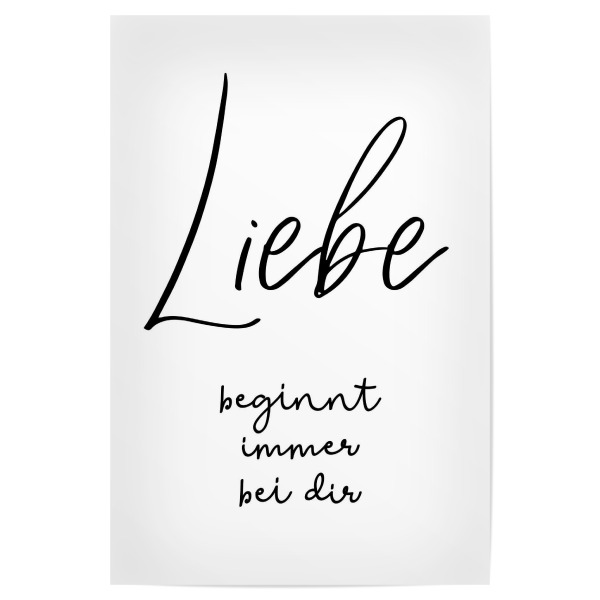 Poster 30x20 cm "Liebe beginnt immer bei dir" artboxONE - Typografie,Schwarzweiß,Liebe,Festivals