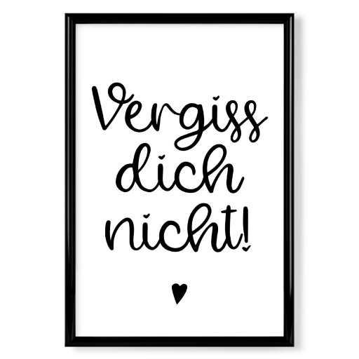 Vergiss dich nicht