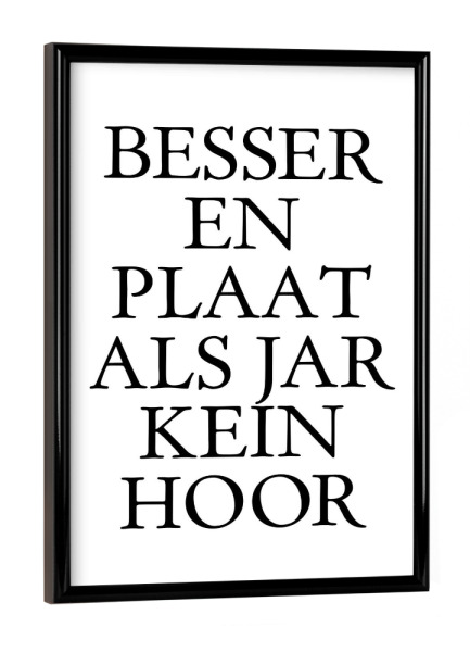 Poster mit schwarzem Rahmen "Besser en Plaat... - Köln" artboxONE - Städte / Köln,Typografie,Schwarzweiß,Männer,Lustig