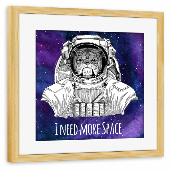 Poster mit Rahmen kiefer "I need more Space" artboxONE - Typografie,Tiere,Schwarzweiß,Galaxy