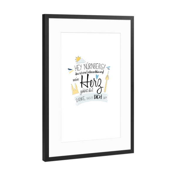Poster mit Rahmen Schwarz (Metallic) "Hey Nürnberg - Ich liebe dich !" artboxONE - Städte,Typografie,Liebe