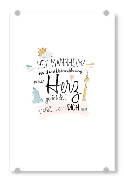 Acrylglasbild "Hey Mannheim - Ich liebe dich !" artboxONE - Städte,Typografie,Liebe - Mannheim,Stadt,Deutschland,Typo,Liebe,Wahrzeichen