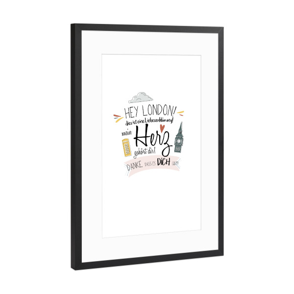 Poster mit Rahmen Schwarz (Metallic) "Hey London - Ich liebe dich !" artboxONE - Städte,Städte / London,Typografie,Liebe