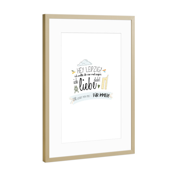 Poster mit Rahmen Gold "Hey Leipzig - Ich liebe dich !" artboxONE - Städte,Typografie,Liebe - Leipzig,Stadt,Deutschland,Liebe,Typo