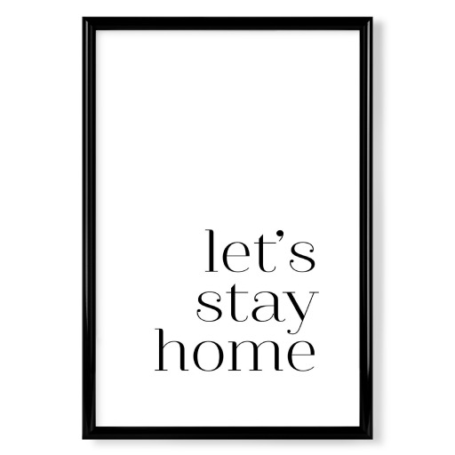 Let's Stay at Home