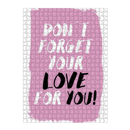 Don´t forget your love for you