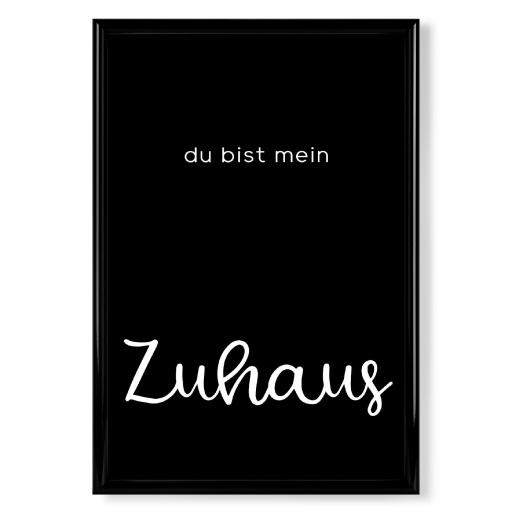 Du bist mein Zuhaus