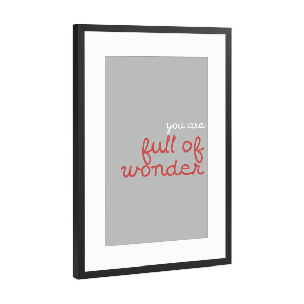Poster mit Rahmen Schwarz (Metallic) "You are full of wonder" artboxONE - Typografie,Für Kinder,Liebe