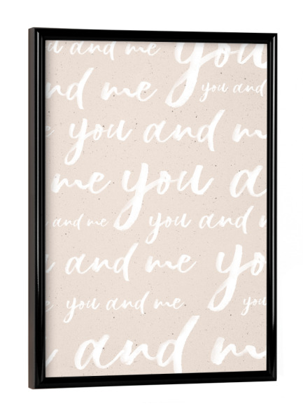 Poster mit schwarzem Rahmen "You and Me - Love Letter" artboxONE - Typografie,Liebe
