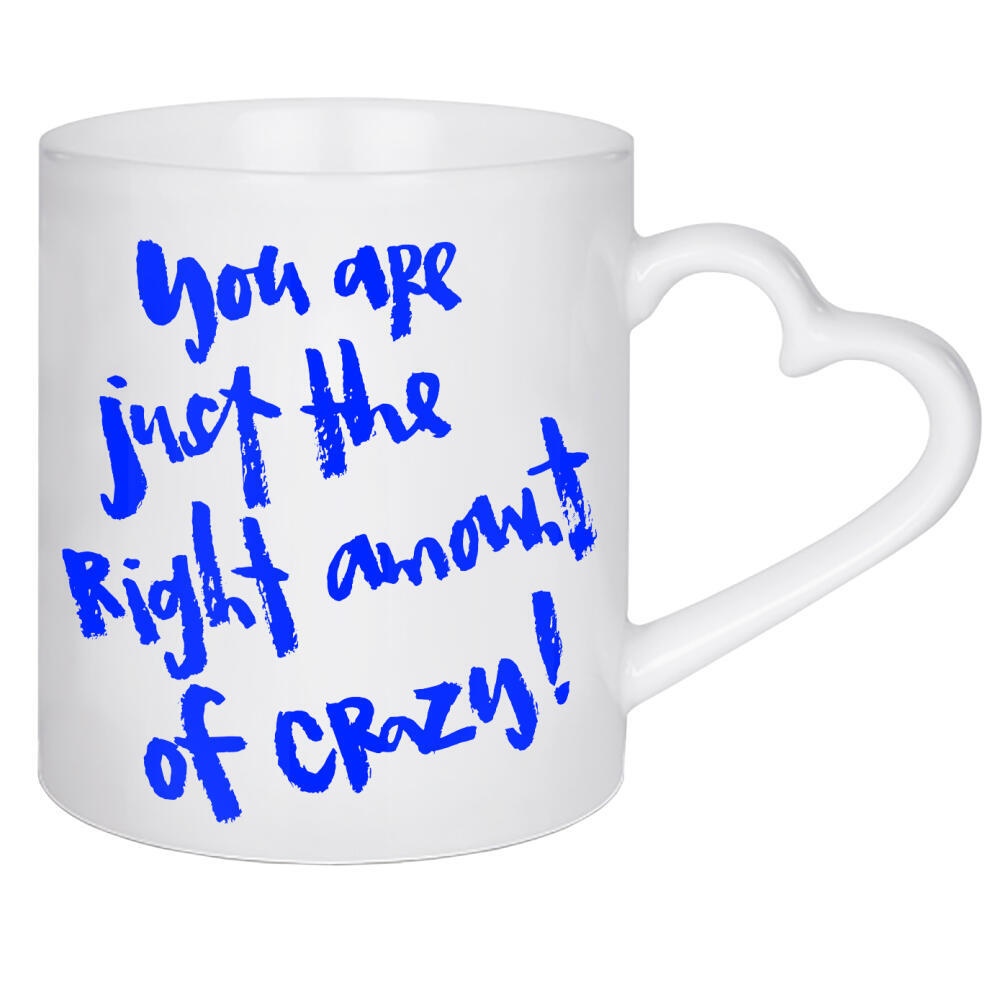 Herztasse "Right amount of crazy" artboxONE - Typografie,Liebe - Freundschaft,Liebe,Beziehung,Spruch,Quote,Typografie
