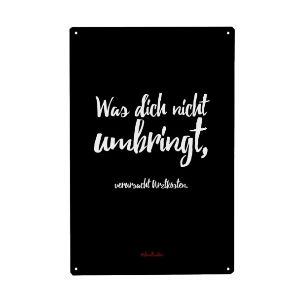 Holzbild "Was dich nicht umbringt" artboxONE - Typografie,Schwarzweiß,Lustig