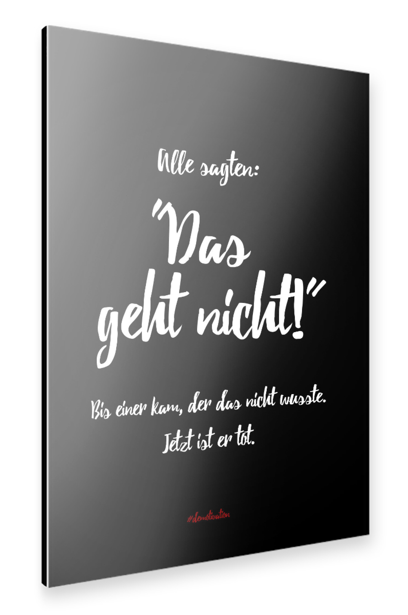 Alu-Dibond "Alle sagten, das geht nicht" 75x50 cm artboxONE