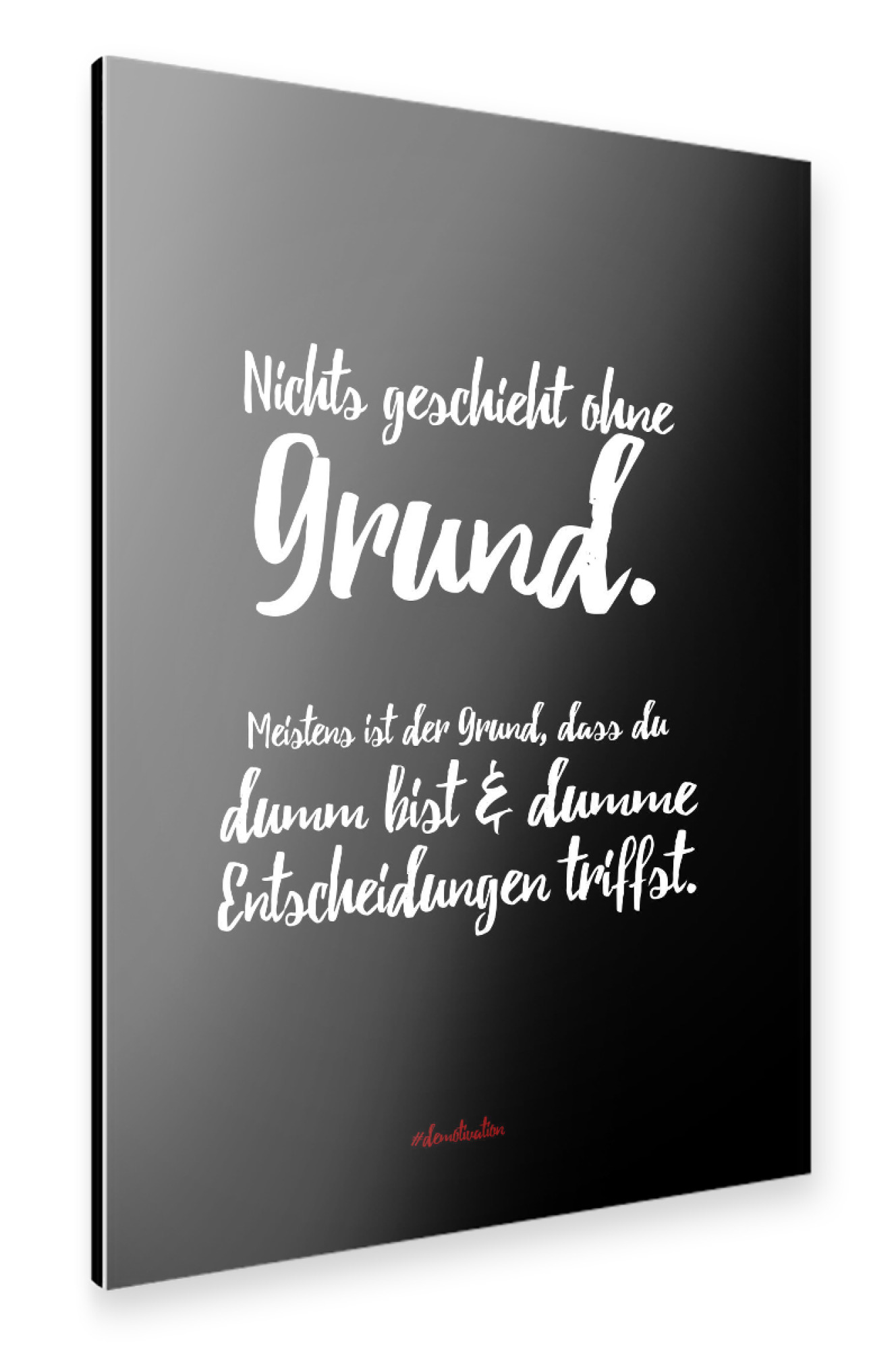 Alu-Dibond "Nichts geschieht ohne Grund" 30x20 cm artboxONE