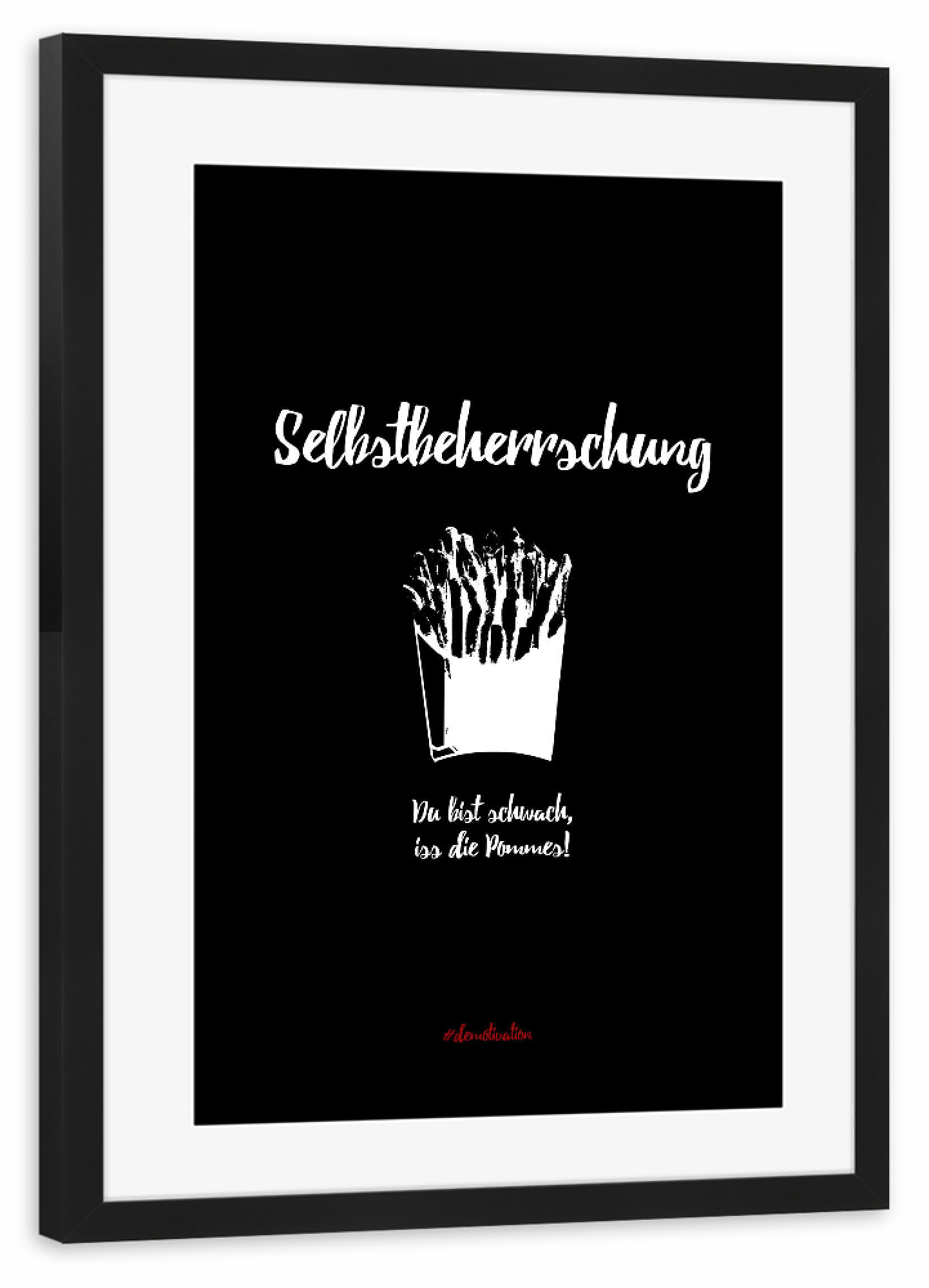Poster mit Rahmen schwarz "Selbstbeherrschung" artboxONE - Typografie,Schwarzweiß,Lustig