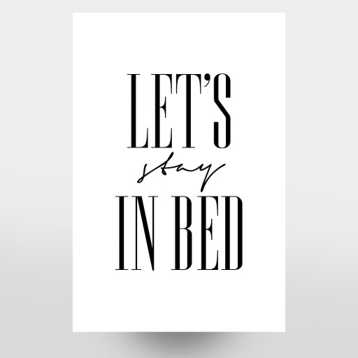 Let's Stay in Bed