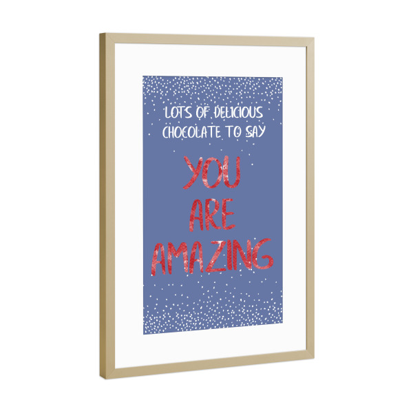 Poster mit Rahmen Gold "Lots of delicious chocolate" artboxONE - Typografie,Liebe,Weihnachten,Lustig