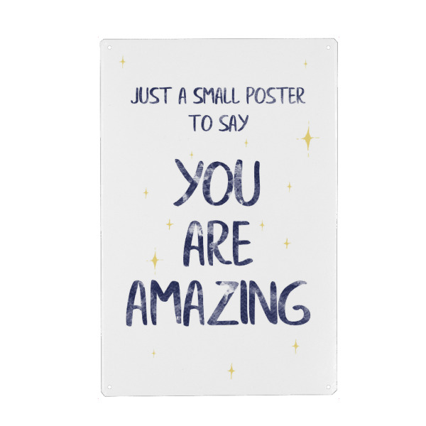 Metall Poster "You are amazing" artboxONE - Typografie,Menschen,Liebe,Lustig