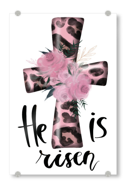 Acrylglasbild "Cross He Is Risen Design" artboxONE - Typografie,Floral,Fashion,Festivals