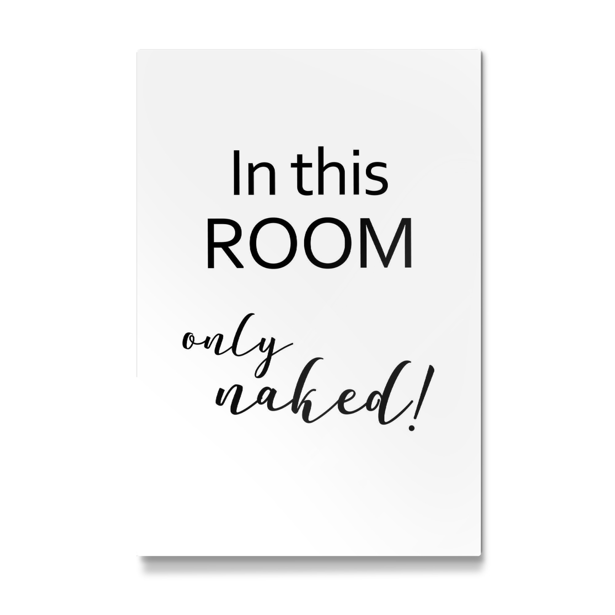 Galerie-Print "In this room only naked!" 30x20 cm artboxONE
