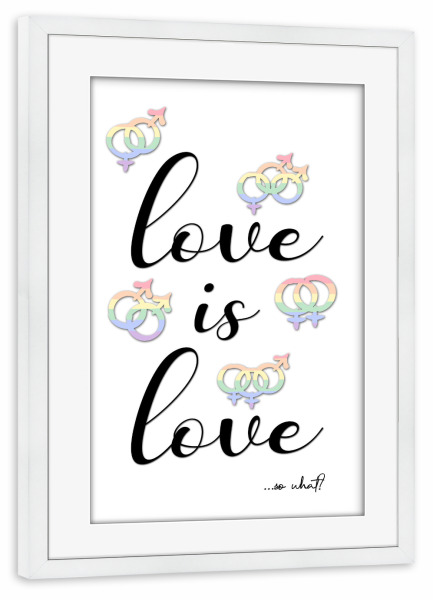 Poster mit Rahmen weiß "Liebe ist Liebe" artboxONE - Typografie,Schwarzweiß,Liebe