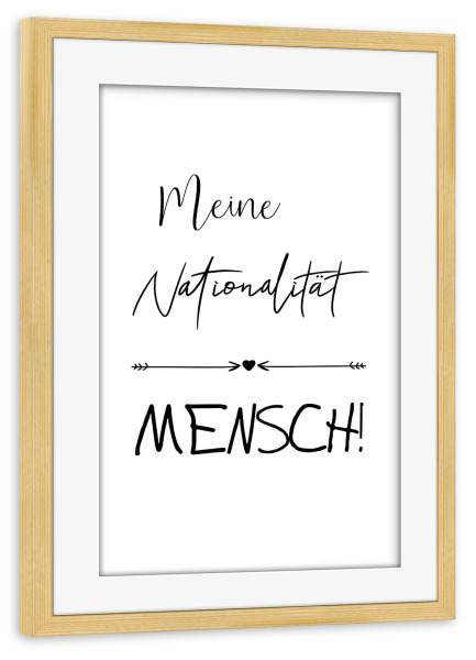 Poster mit Rahmen kiefer "Ich bin Mensch" artboxONE - Typografie,Schwarzweiß