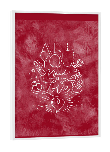 Poster mit weißem Rahmen "Valentine day all you need is love" artboxONE - Typografie,Liebe