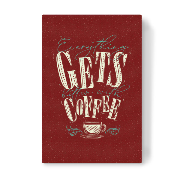 Leinwandbild "Better with coffee red" artboxONE - Typografie,Essen & Trinken