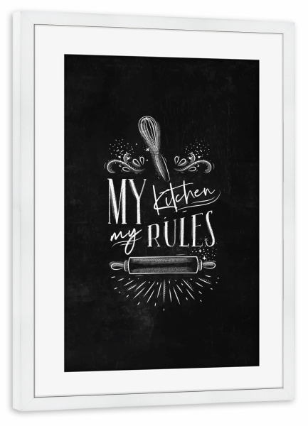 Poster mit Rahmen weiß "My kitchen my rules chalk" artboxONE - Typografie,Essen & Trinken,Schwarzweiß