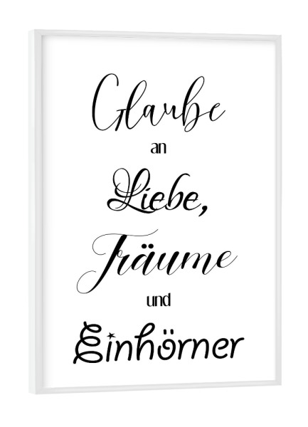 Poster mit weißem Rahmen "Glaube an Liebe" artboxONE - Typografie,Schwarzweiß