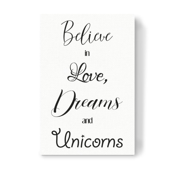 Leinwandbild "Believe in Dreams" artboxONE - Typografie,Schwarzweiß