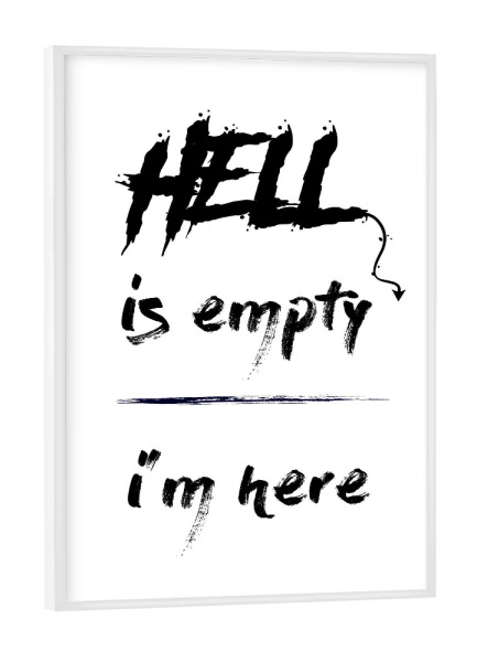 Poster mit weißem Rahmen "Hölle" artboxONE - Typografie,Schwarzweiß - Teufel,Hölle,Lucifer,Hier,Leer,Spruch,Text,Typo,Typography,Hell