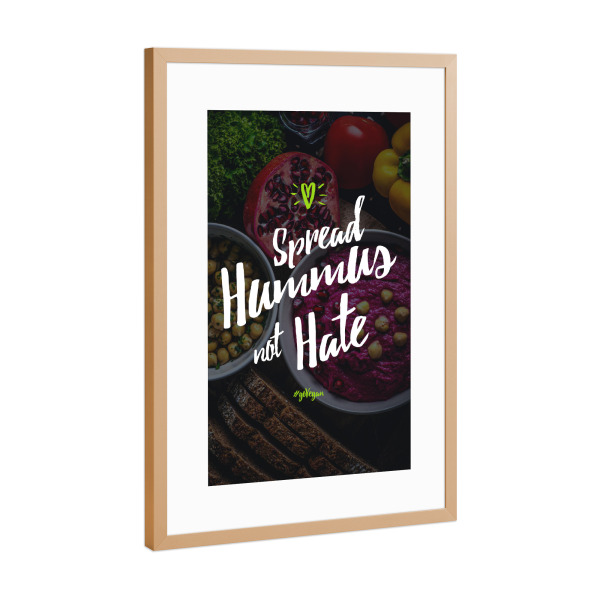 Poster mit Rahmen Kupfer "Spread Hummus, not hate!" artboxONE - Typografie,Lustig