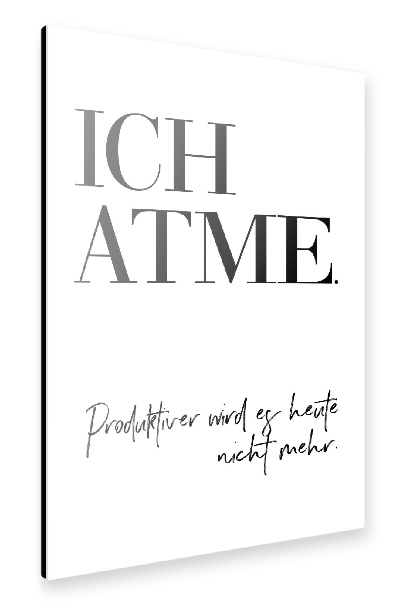 Alu-Dibond "Ich atme" 30x20 cm artboxONE