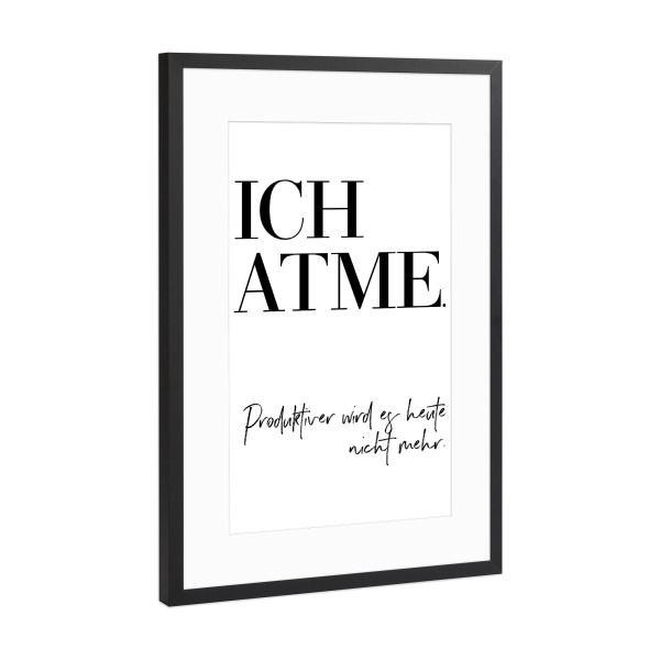 Poster mit Rahmen Schwarz (Metallic) "Ich atme" artboxONE - Typografie,Schwarzweiß