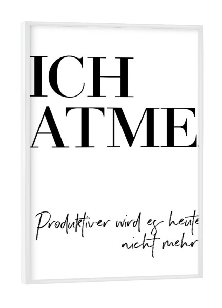 Poster mit weißem Rahmen "Ich atme" artboxONE - Typografie,Schwarzweiß