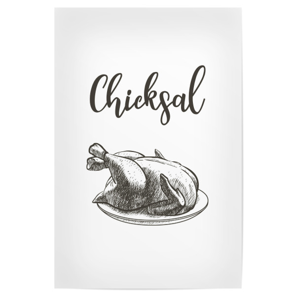 Poster "Armes Hühnchen - Schicksal" artboxONE - Typografie,Schwarzweiß - Schicksal,Chick,Huhn,Braten,Pech,Tier,Animal,Chicksal,Typo,Typografie