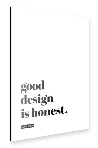 Alu-Dibond "Good design is honest (final)" 30x20 cm artboxONE