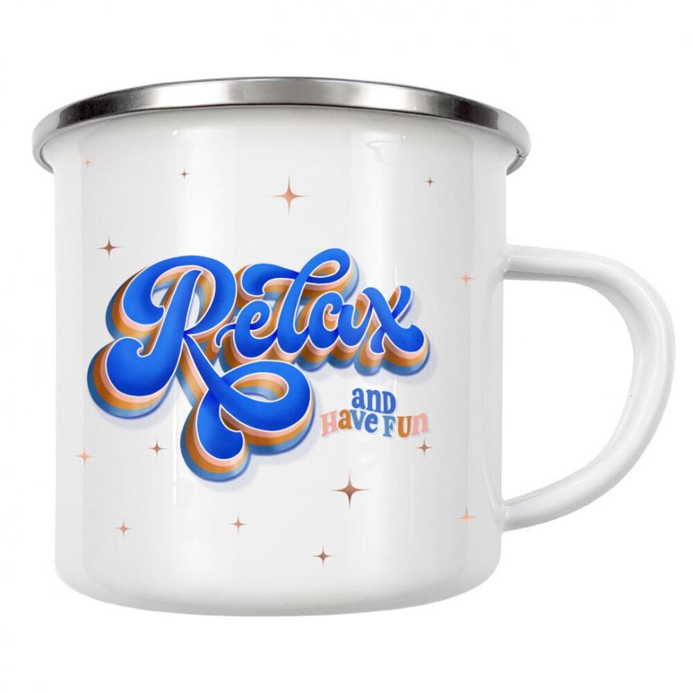 Emaille Tasse "Relax and Have Fun" artboxONE - Typografie,Lustig