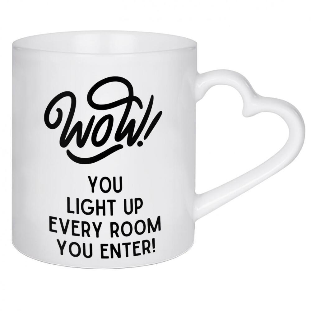 Herztasse "Wow, du erhellst jeden Raum" artboxONE - Typografie,Liebe,Lustig