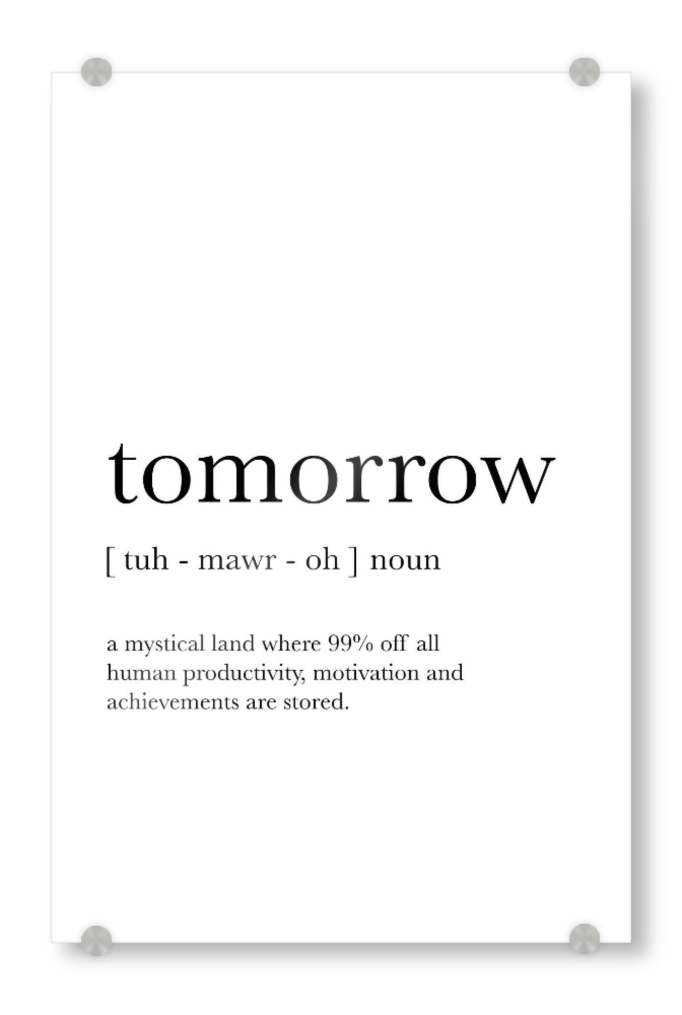 Acrylglasbild "Tomorrow Definition" artboxONE - Typografie,Schwarzweiß,Lehrersprüche,Lustig
