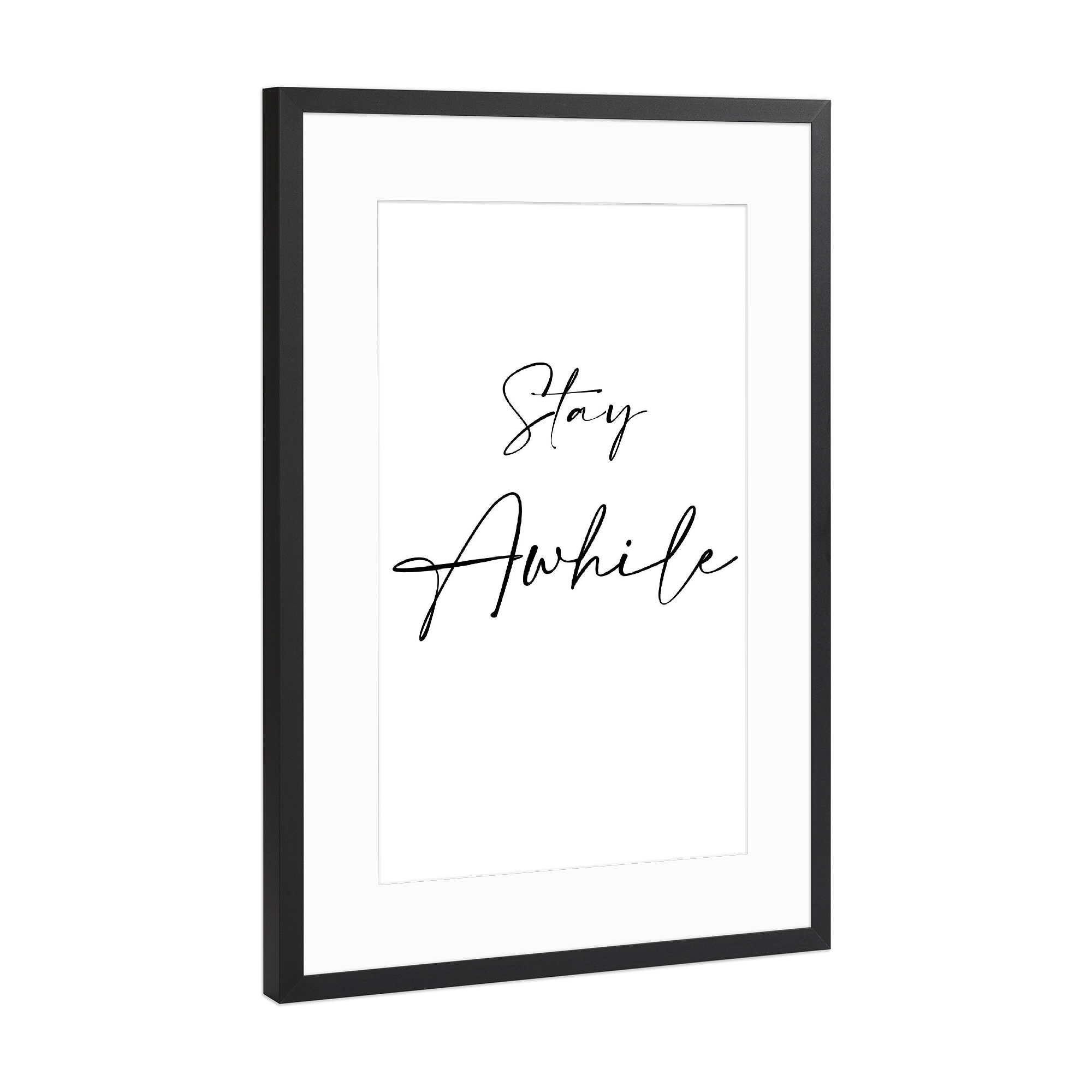 Poster mit Rahmen Schwarz (Metallic) "Stay Awhile Minimalist" artboxONE - Typografie,Abstrakt,Schwarzweiß,Lehrersprüche,Buchstaben