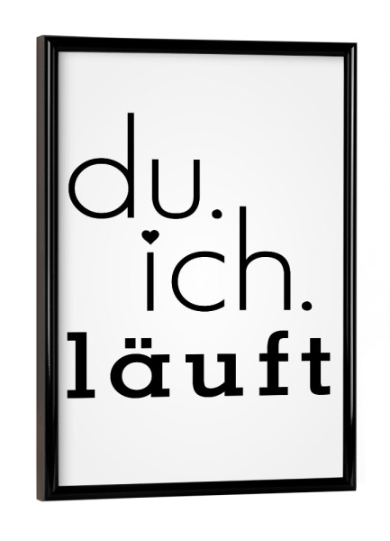 Poster mit schwarzem Rahmen "Du. ich. läuft 2" artboxONE - Typografie,Schwarzweiß,Liebe,Marmor,Lustig